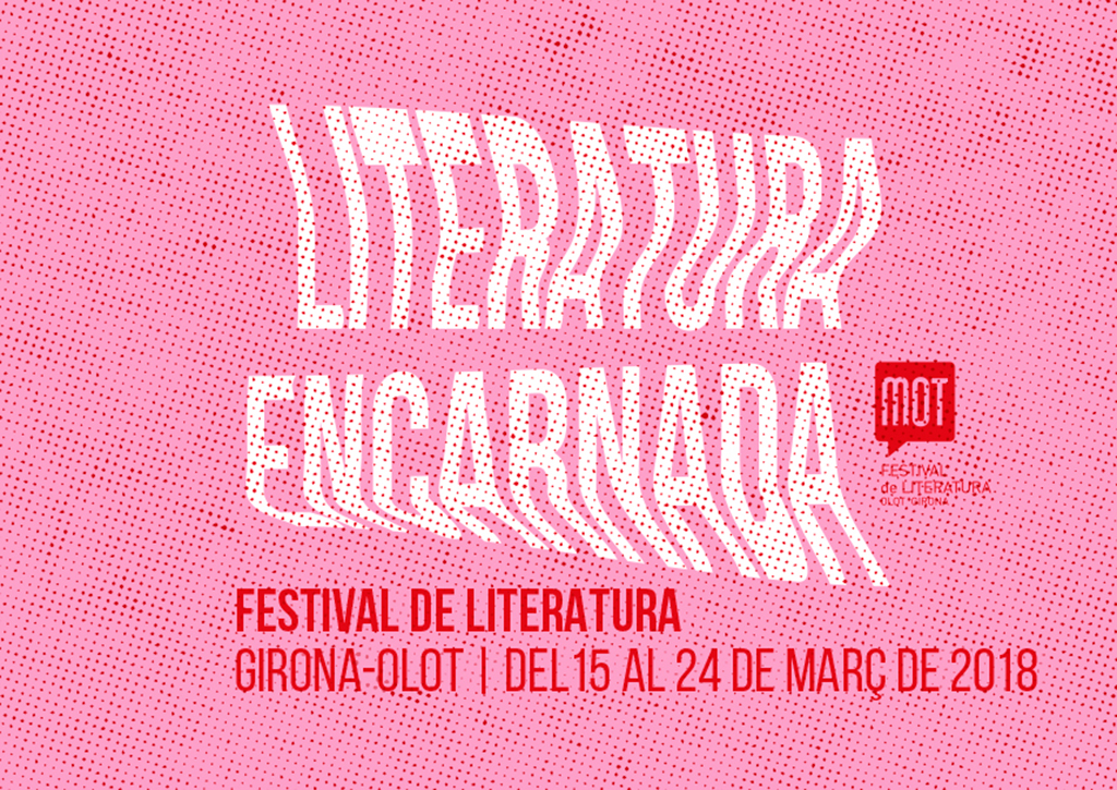 Literatura encarnada és el tema del MOT 2018, del 15 al 24 de març.